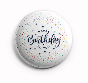 AVI Regular Size 58mm Pin Badge Happy Birthday to you R8002033