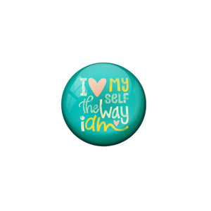 AVI Green Metal Fridge Magnet with Positive Quotes i love myself the way iam Design