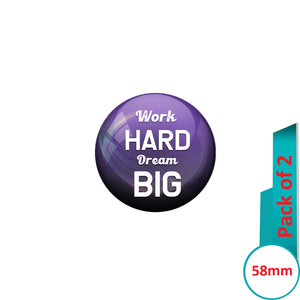 AVI Pin Badges with Purple Work Hard Dream Big Quote Design Pack of 2