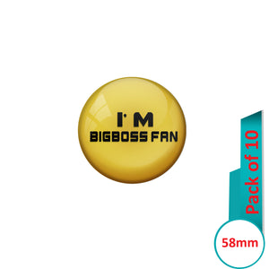 AVI Pin Badges with Multi Iam Bigboss fan Quote Design Pack of 10